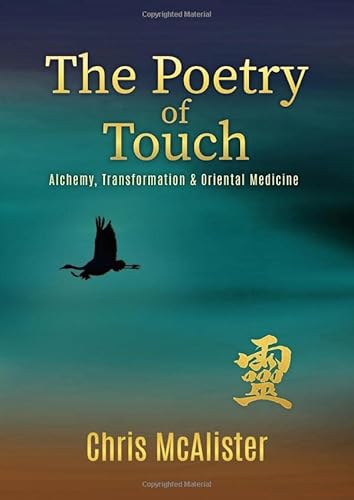 9789198707052: The Poetry of Touch: Alchemy, Transformation & Oriental Medicine