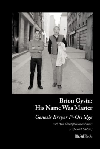 Stock image for Brion Gysin: His Name Was Master: (Expanded Edition) for sale by Omega