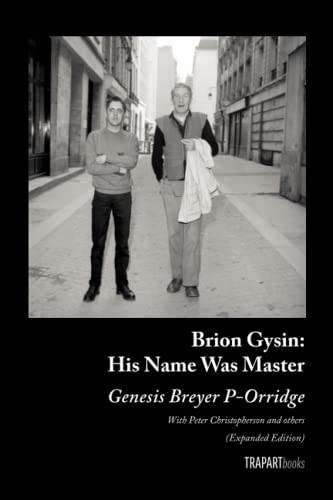 Beispielbild fr Brion Gysin: His Name Was Master: (Expanded Edition) zum Verkauf von GF Books, Inc.