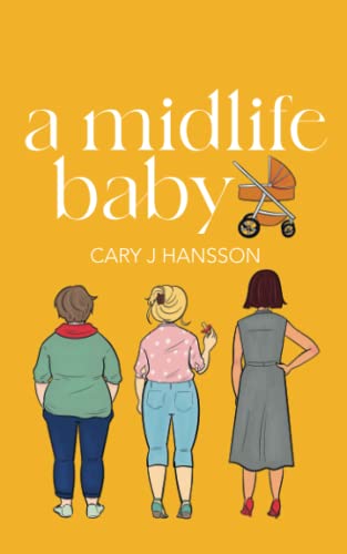 Stock image for A Midlife Baby (The Midlife Trilogy) for sale by Zoom Books Company
