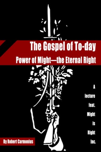 Beispielbild fr The Gospel of To-day: Power of Might?the Eternal Right zum Verkauf von GF Books, Inc.