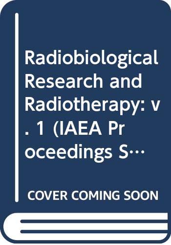 9789200103773: Radiobiological Research and Radiotherapy: v. 1 (IAEA Proceedings Series)