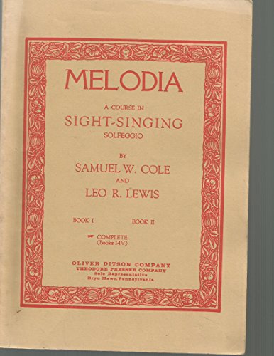 Beispielbild fr Melodia: A Course In Sight-Singing - Solfeggio -Complete, Books I-IV zum Verkauf von Books Unplugged