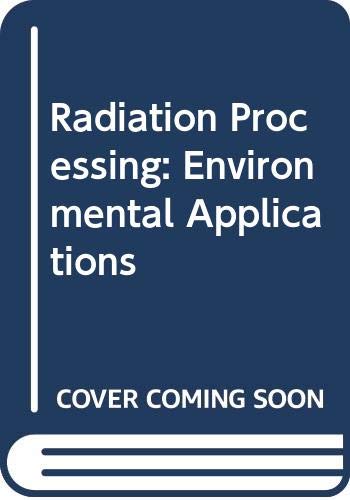 Imagen de archivo de Radiation Processing: Environmental Applications a la venta por Zubal-Books, Since 1961