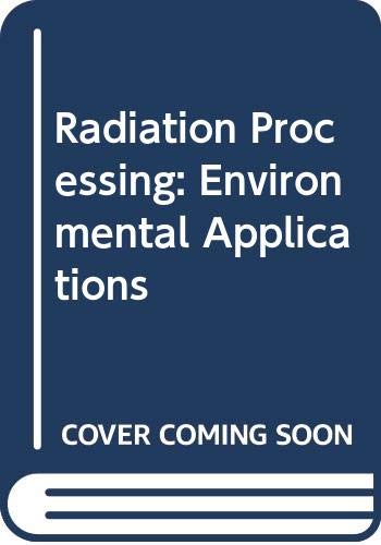 Radiation Processing: Environmental Applications (9789201005076) by International Atomic Energy Agency