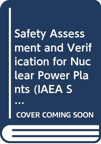 Imagen de archivo de Safety Assessment and Verification for Nuclear Power Plants : Safety Guide a la venta por J J Basset Books, bassettbooks, bookfarm.co.uk