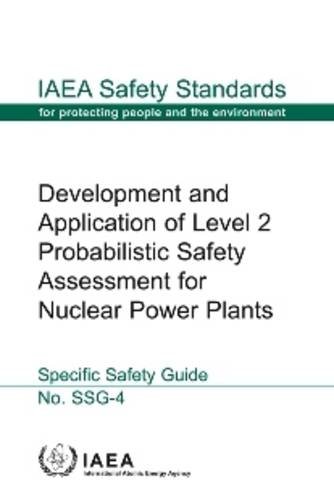 9789201022103: Development and Application of Level 2 Probabilistic Safety Assessment for Nuclear Power Plants: IAEA Safety Standards Series No. Ssg-4