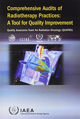 Stock image for Comprehensive Audits of Radiotherapy Practices: a Tool for Quality Improvement : Quality Assurance Team for Radiation Oncology (QUATRO) for sale by Better World Books Ltd