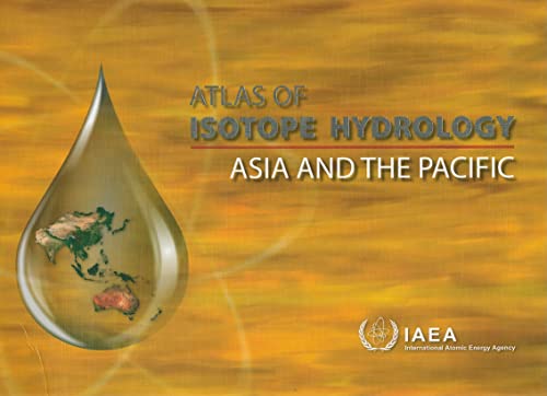 9789201110084: Atlas of Isotope Hydrology - Asia and the Pacific