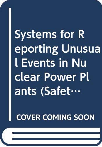 9789201233899: Systems for Reporting Unusual Events in Nuclear Power Plants