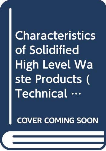 Characteristics of Solidified High Level Waste Products (9789201250797) by OECD Organisation For Economic Co-operation And Development