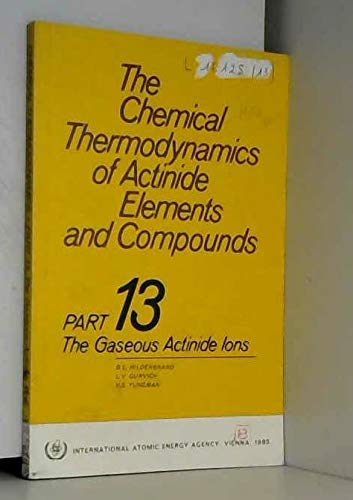 9789201490858: The Chemical Thermodynamics of Actinide Elements and Compounds, Part 13