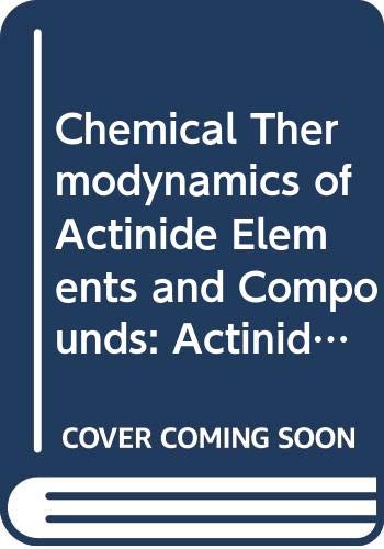 9789201491763: The Chemical Thermodynamics of Actinide Elements and Compounds, Part 2