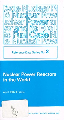 Nuclear Power Reactors in the World (9789201590879) by International Atomic Energy Agency