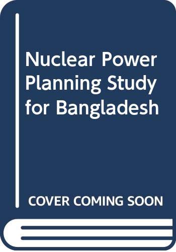 Imagen de archivo de Nuclear Power Planning Study for Bangladesh a la venta por Zubal-Books, Since 1961