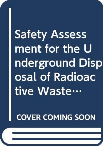 Safety Assessment for the Underground Disposal of Radioactive Wastes (Safety Series) (9789206231814) by OECD Organisation For Economic Co-operation And Development