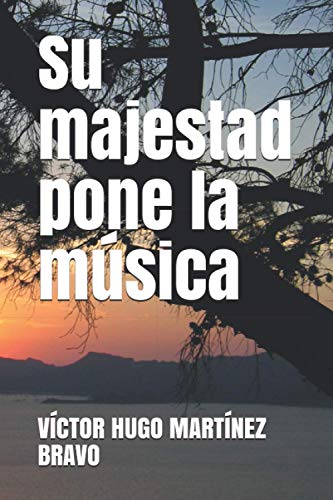 Beispielbild fr Su majestad pone la msica (Spanish Edition) zum Verkauf von Lucky's Textbooks
