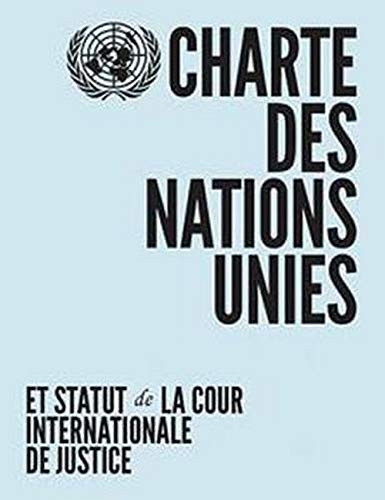 Beispielbild fr Charte Des Nations Unies Et Statut De La Cour Internationale De Justice zum Verkauf von Blackwell's