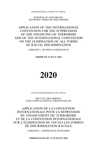 Beispielbild fr Application of the International Convention for the Suppression of the Financing of Terrorism and of the International Convention on the Elimination of all Forms of Racial Discrimination (Ukraine v. Russian Federation) zum Verkauf von PBShop.store US