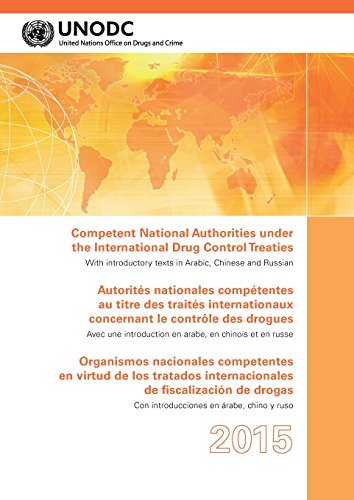 9789210481625: Competent National Authorities Under The International Drug Control Treaties: 2015