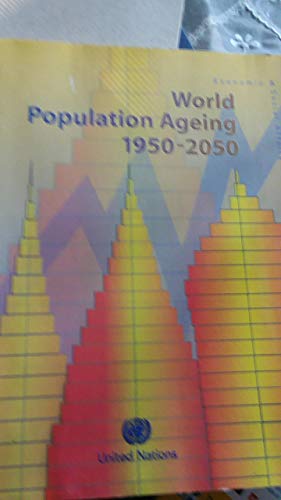 9789210510929: World Population Ageing 1950-2050: 1950 to 2050
