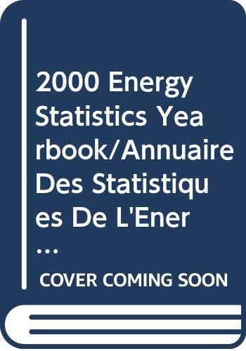 Imagen de archivo de 2000 Energy Statistics Yearboo (Energy Statistics Yearbook) a la venta por Phatpocket Limited