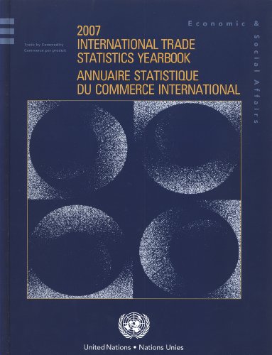 Beispielbild fr International Trade Statistics Yearbook 2007 zum Verkauf von Better World Books