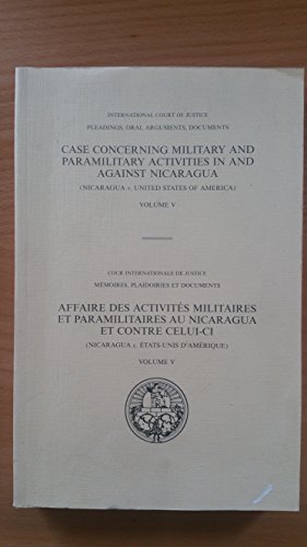 9789210708289: Case Concerning Military and Paramilitary Activities in and Against Nicaragua: Nicaragua v.United States of America (Pleadings, Oral Arguments, Documents S.)