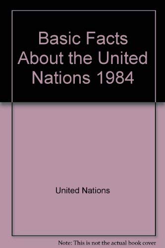 Beispielbild fr Basic Facts About the United Nations zum Verkauf von Robinson Street Books, IOBA