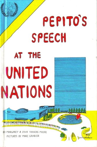 Pepito's Speech at the United Nations (9789211002652) by Margaret Travers Moore