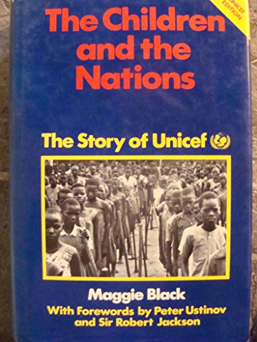 Stock image for The Children and the Nations : The Story of UNICEF for sale by Better World Books