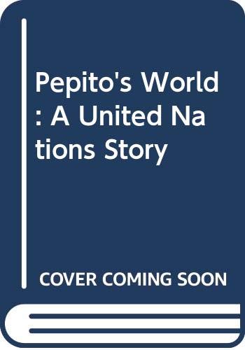 9789211003994: Pepito's world: a United Nations story