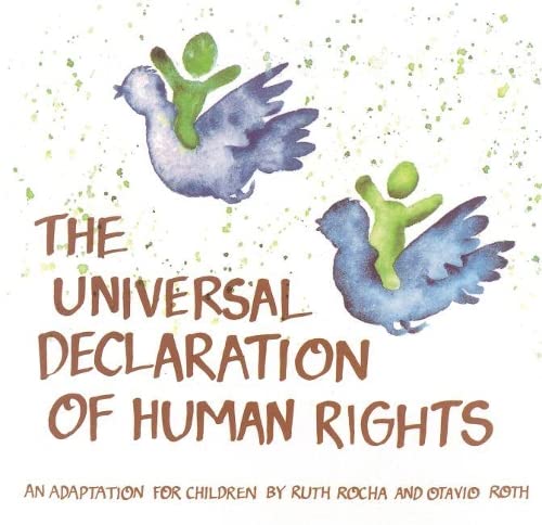 Beispielbild fr Universal Declaration of Human Rights: An Adaptation for Children by Ruth Rocha and Otavio Roth zum Verkauf von ThriftBooks-Dallas