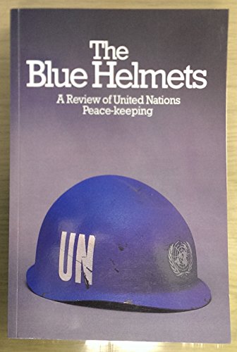 Beispielbild fr The Blue Helmets : A\Review of United Nations Peace-Keeping zum Verkauf von Better World Books