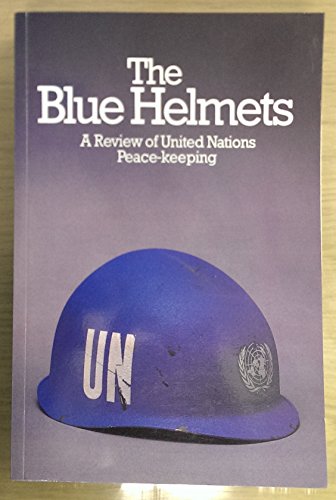 Stock image for The Blue Helmets : A\Review of United Nations Peace-Keeping for sale by Better World Books