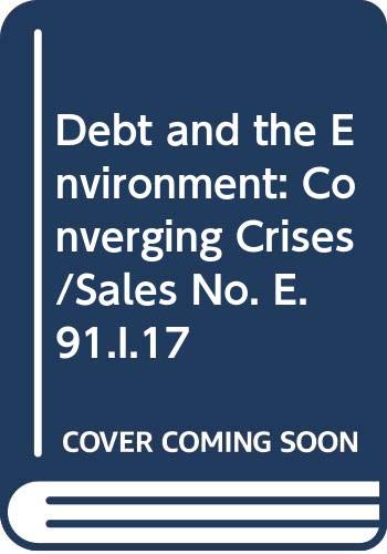 Imagen de archivo de Debt and Environment : Converging Crises a la venta por Better World Books: West