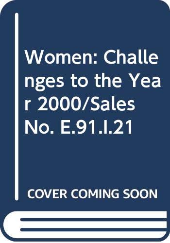 Beispielbild fr Women: Challenges to the Year 2000/Sales No. E.91.I.21 zum Verkauf von Housing Works Online Bookstore