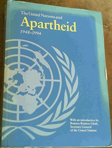 Beispielbild fr The United Nations and Apartheid, 1948-1994 zum Verkauf von Better World Books