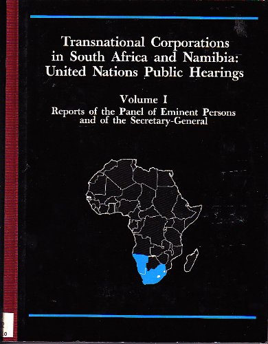 Beispielbild fr Transnational Corporations in South Africa and Namibia: United Nations Public Hearings Vol. 1; Reports of the Panel and Secretary General E.86.Ii.A. zum Verkauf von TotalitarianMedia