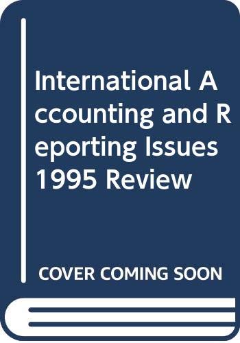 Stock image for International Accounting and Reporting Issues 1995 Review for sale by Sessions Book Sales
