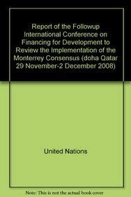 Report of the Follow-up International Conference on Financing for Development to Review the Imple...
