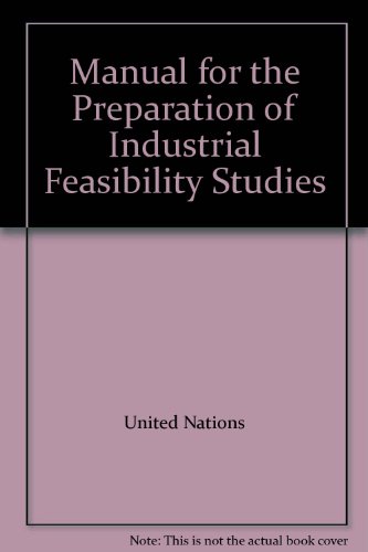 9789211062700: Manual for the Preparation of Industrial Feasibility Studies
