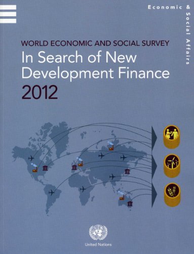 Stock image for World Economic and Social Survey: In Search of New Development Finance 2012 (World Economic & Social Survey) for sale by WeBuyBooks