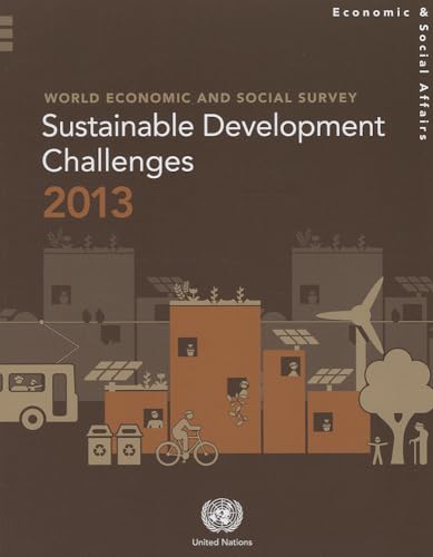 Stock image for Nations, U: World Economic and Social Survey 2013: Sustainable Development Challenges for sale by medimops