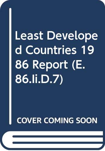 Beispielbild fr Least Developed Countries 1986 Report zum Verkauf von K & L KICKIN'  BOOKS