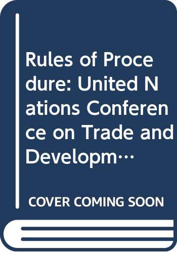 Rules of Procedure: United Nations Conference on Trade and Development/E.87.Ii.D.4 (9789211122305) by Unknown Author