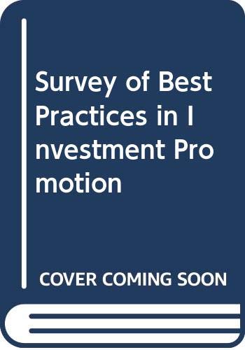 Beispielbild fr Survey of Best Practices in Investment Promotion zum Verkauf von Phatpocket Limited