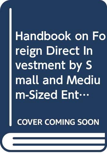 Beispielbild fr Handbook on Foreign Direct Investment by Small and Medium-Sized Entreprises: Lessons from Asia zum Verkauf von Phatpocket Limited