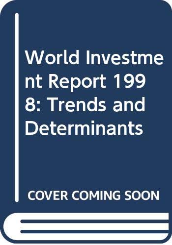 World Investment Report 1998: Trends and Determinants (9789211124262) by Unknown Author