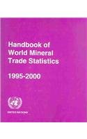 Handbook of World Mineral Trade Statistics: 1995-2000 (9789211125481) by Unknown Author